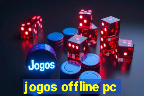 jogos offline pc